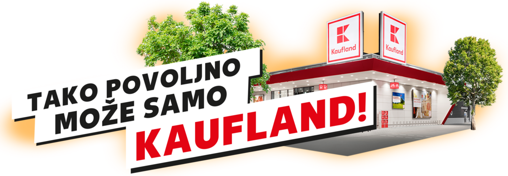 Bei Kaufland ist jeder Einkauf so billig So billig kann nur Kaufland
