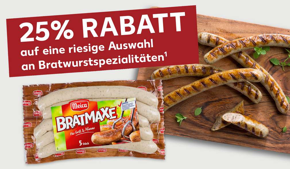 25 Prozent Rabatt auf Bratwurst 25 Prozent Rabatt auf Bratwurst