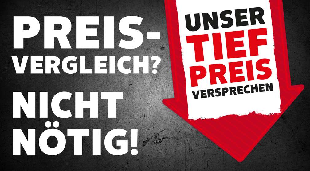 Schriftzug: Preisvergleich? Nicht nötig!; Pfeil: Unsere Tiefpreisversprechen Schriftzug: Preisvergleich? Nicht nötig!; Pfeil: Unsere Tiefpreisversprechen