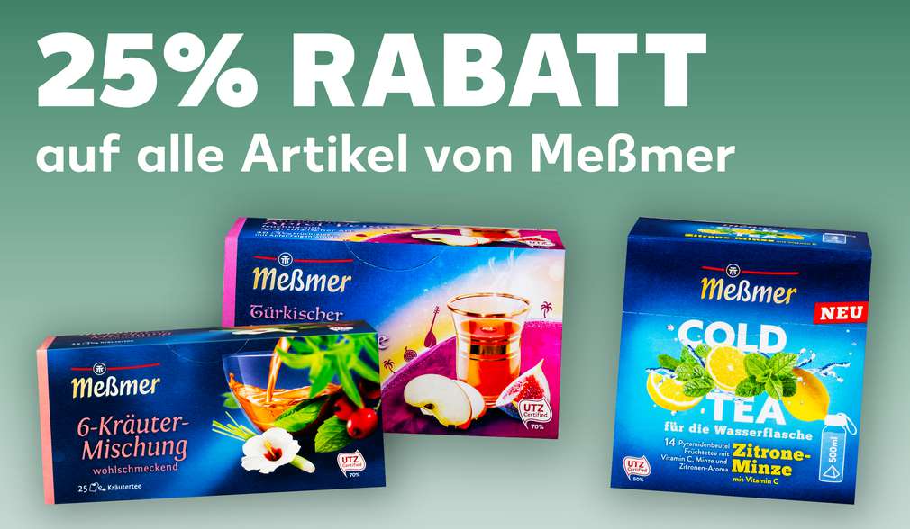 verschiedene Produkte von Meßmer; Schriftzug: 25 % Rabatt auf alle Artikel von Meßmer verschiedene Produkte von Meßmer; Schriftzug: 25 % Rabatt auf alle Artikel von Meßmer