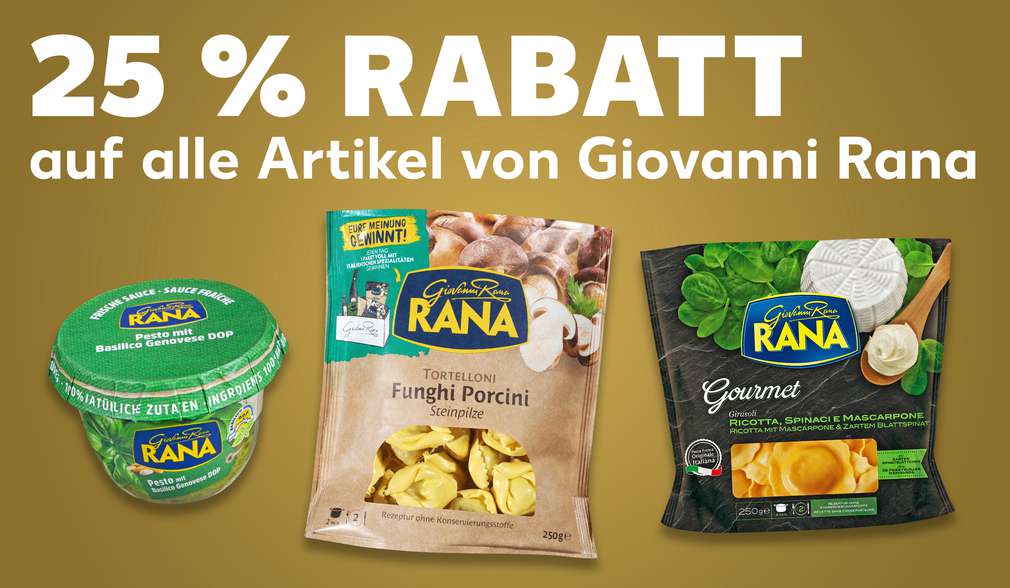 verschiedene Produkte von Giovanni Rana; Schriftzug: 25 % Rabatt auf alle Artikel von Giovanni Rana verschiedene Produkte von Giovanni Rana; Schriftzug: 25 % Rabatt auf alle Artikel von Giovanni Rana