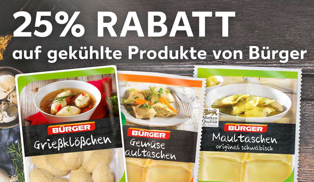 25 Prozent Rabatt auf gekühlte Produkte von Bürger 25 Prozent Rabatt auf gekühlte Produkte von Bürger