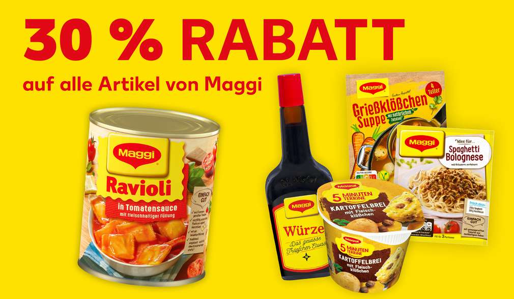 Produktabbildungen versch. Maggi-Produkte; Schriftzug: 30 % Rabatt auf alle Artikel von Maggi Produktabbildungen versch. Maggi-Produkte; Schriftzug: 30 % Rabatt auf alle Artikel von Maggi