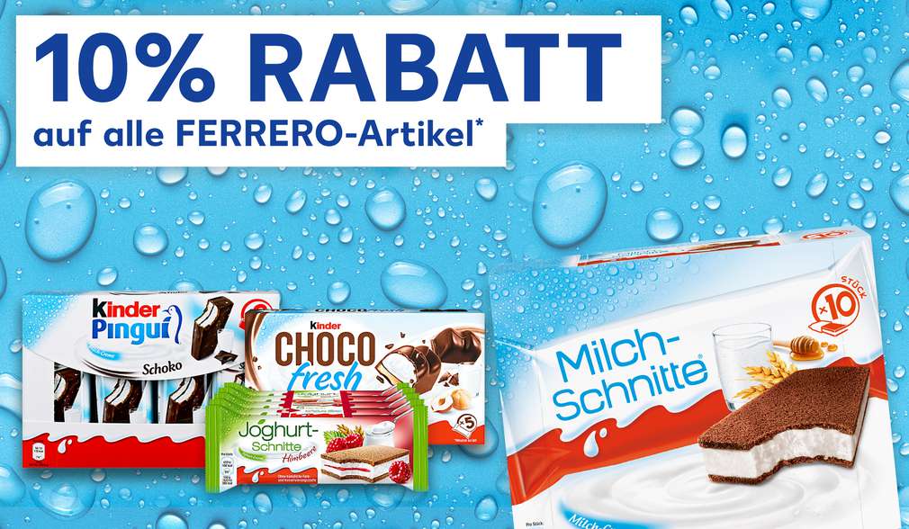 Rabattaktion: 10 Prozent auf Ferrero-Artikel Rabattaktion: 10 Prozent auf Ferrero-Artikel