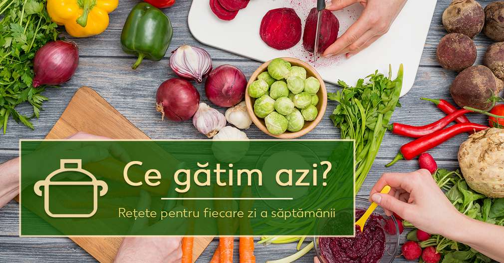 Ce gatim azi? Idei de mancare pentru fiecare zi Ce gatim azi? Idei de mancare pentru fiecare zi